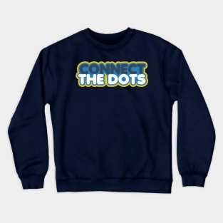 Connect the Dots Crewneck Sweatshirt